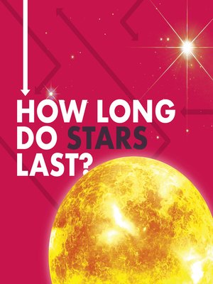 cover image of How Long Do Stars Last?